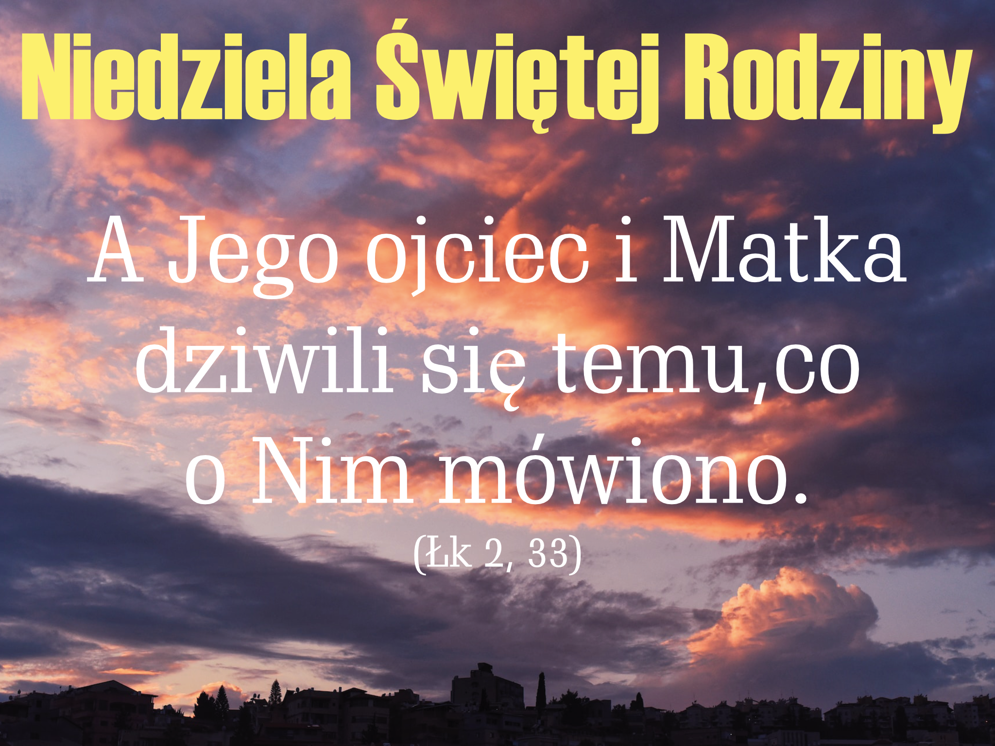 Read more about the article Nd. Świętej Rodziny (B)